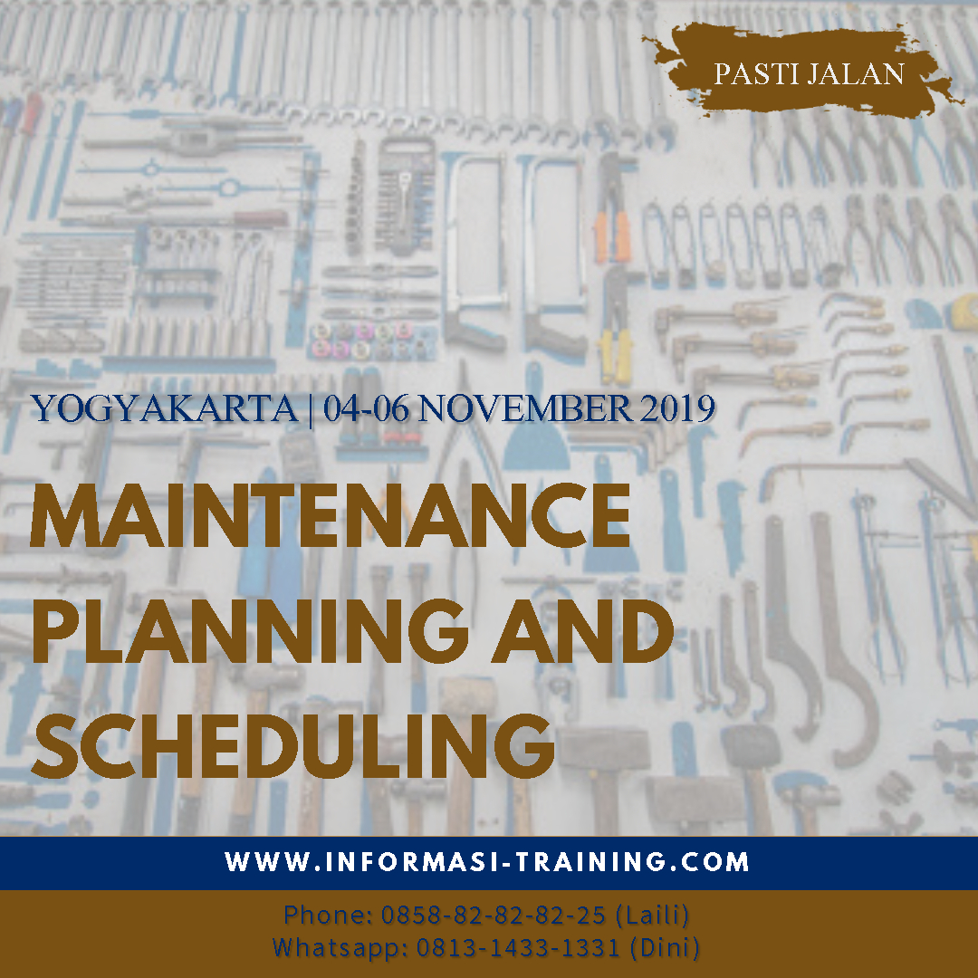 MAINTENANCE PLANNING AND SCHEDULING